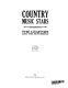 Country music stars : the legends and the new breed /