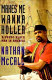 Makes me wanna holler : a young Black man in America /