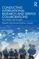 Conducting international research and service collaborations : tips, threats, and triumphs.