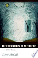 The consistency of arithmetic : and other essays /