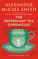 The peppermint tea chronicles : a 44 Scotland Street novel /