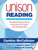 Unison reading : socially inclusive group instruction for equity and achievement /