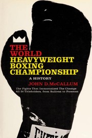 The world heavyweight boxing championship : a history /