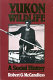 Yukon wildlife : a social history /