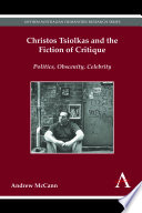 Christos Tsiolkas and the fiction of critique : politics, obscenity, celebrity /