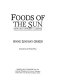 Foods of the sun : cooking of the West and Southwest /