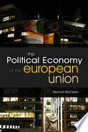 The political economy of the European Union : an institutionalist perspective /
