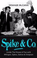 Spike & Co : inside the house of fun with Milligan, Sykes, Galton & Simpson /