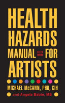 Health hazards manual for artists /