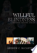 Willful blindness : a memoir of the Jihad /