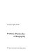 William Wycherley : a biography /