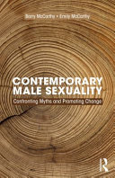 Contemporary male sexuality : confronting myths and promoting change /