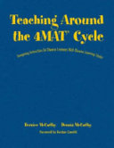Teaching around the 4MAT cycle : designing instruction for diverse learners with diverse learning styles /