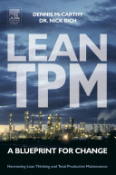 Lean TPM : a blueprint for change /