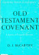 Old Testament covenant : a survey of current opinions /