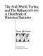 The Arab world, Turkey, and the Balkans (1878-1914) : a handbook of historical statistics /