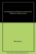 The population of Palestine : population history and statistics of the late Ottoman period and the Mandate /