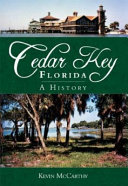 Cedar Key, Florida : a history /