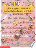 Teaching genre : exploring 9 types of literature to develop lifelong readers and writers /