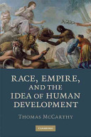 Race, empire, and the idea of human development /