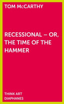 Recessional, : or, the time of the hammer /