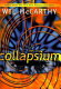 The collapsium /