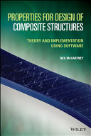 Properties for design of composite structures : theory and implementation using software /