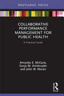Collaborative performance management for public health : a practical guide /