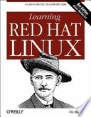 Learning Red Hat Linux /