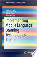 Implementing mobile language learning technologies in Japan /