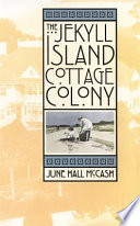 The Jekyll Island cottage colony /