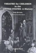 Theatre for children in the United States : a history /