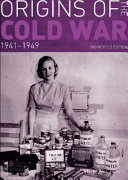 Origins of the Cold War, 1941-1949 /