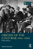 Origins of the Cold War, 1941-1949 /