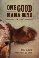 One good mama bone : a novel /