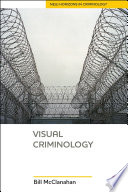 Visual Criminology.