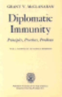 Diplomatic immunity : principles, practices, problems /