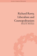 Richard Rorty, liberalism and cosmopolitanism /