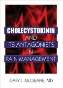 Cholecystokinin and its antagonists in pain management /
