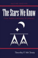 The stars we know : Crow indian astronomy & lifeways /