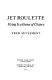 Jet roulette : flying is a game of chance /