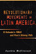 Revolutionary movements in Latin America : El Salvador's FMLN and Peru's Shining Path /