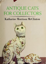 Antique cats for collectors /