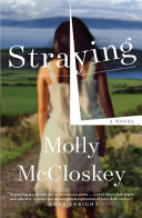 Straying : a novel /