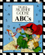 The real mother goose ABCs /