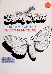 Gypsy moth: its history in America /
