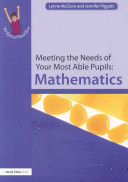 Meeting the needs of your most able pupils : mathematics /