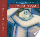 A woman's guide to tantra yoga /