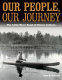Our people, our journey : the Little River Band of Ottawa Indians /