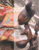 Art from Africa : long steps never broke a back /